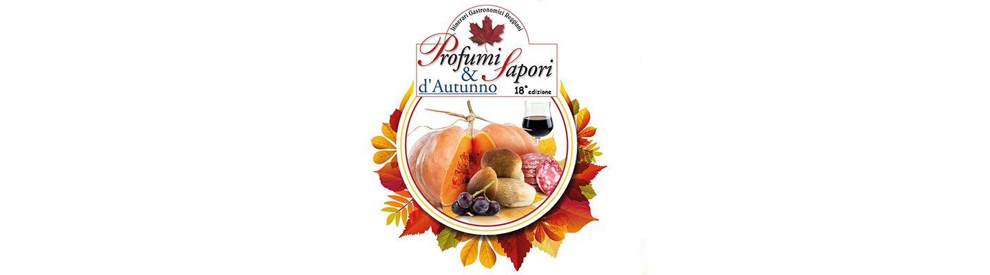 Profumi e sapori d’autunno, 18ª edizione