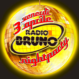 Torna Radio Bruno Night Party, venerdì 3 aprile!