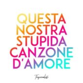 2018-thegiornalisti-questa-nostra-stupida-canzone-damore-170x170