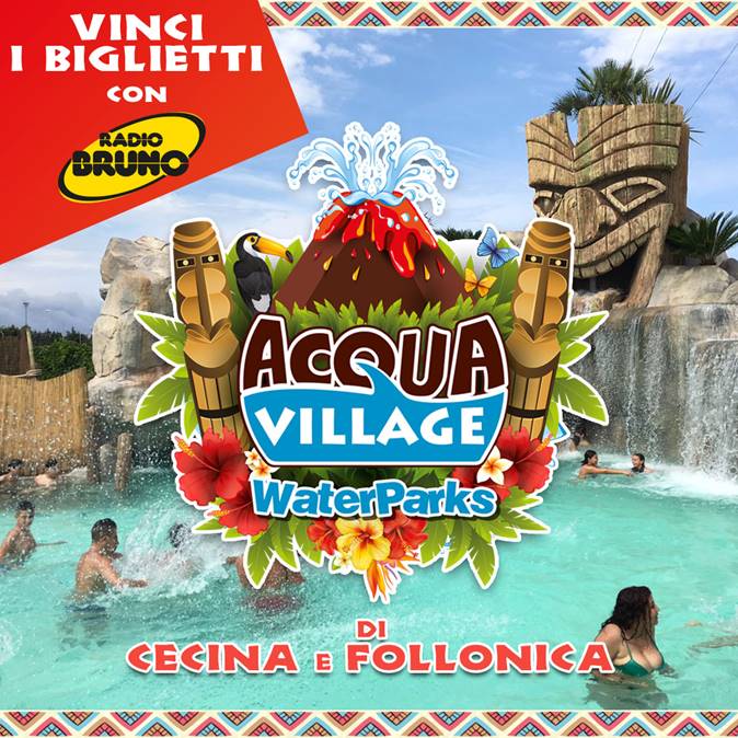 Acqua Village Cecina e Follonica Vinci i biglietti con Radio Bruno