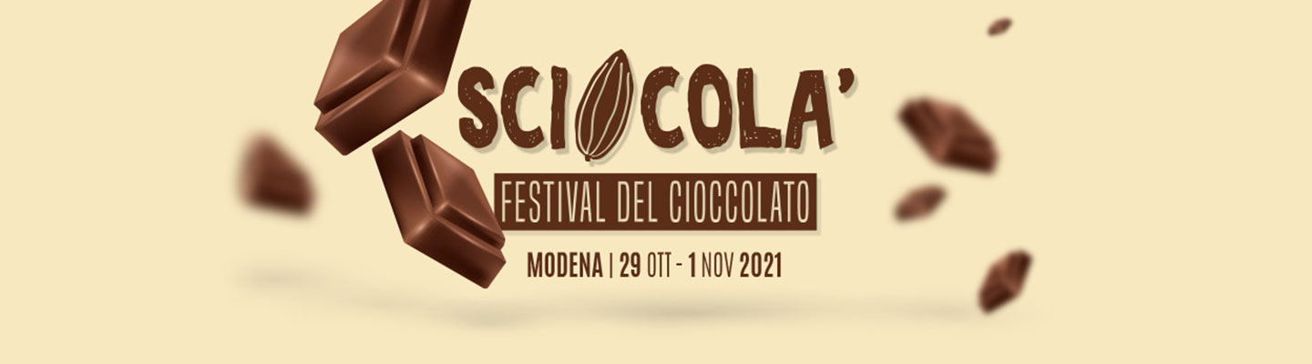 Sciocola' - Festival del Cioccolato 2021