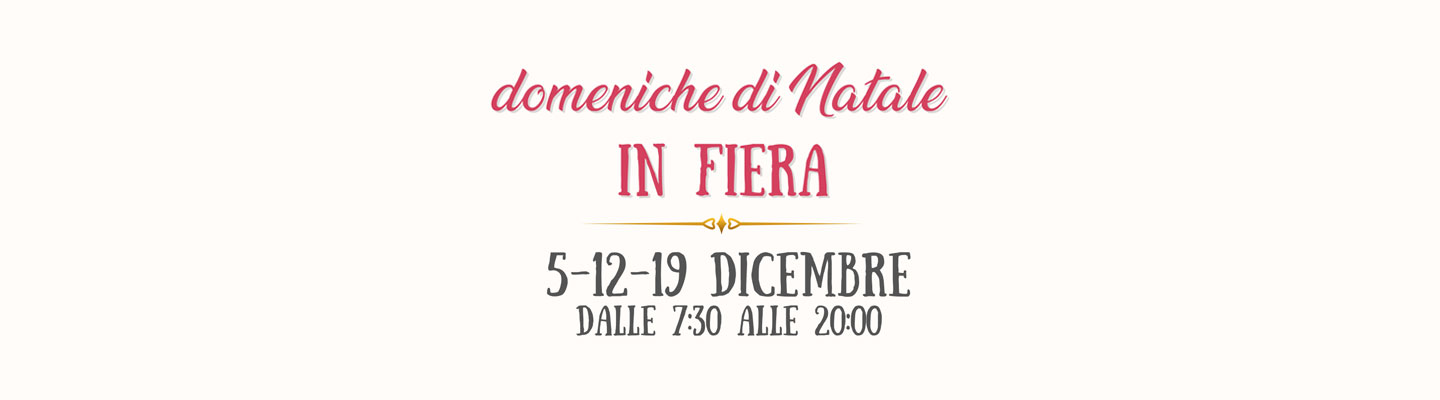 Domeniche di Natale: Fiera delle Domeniche di Natale