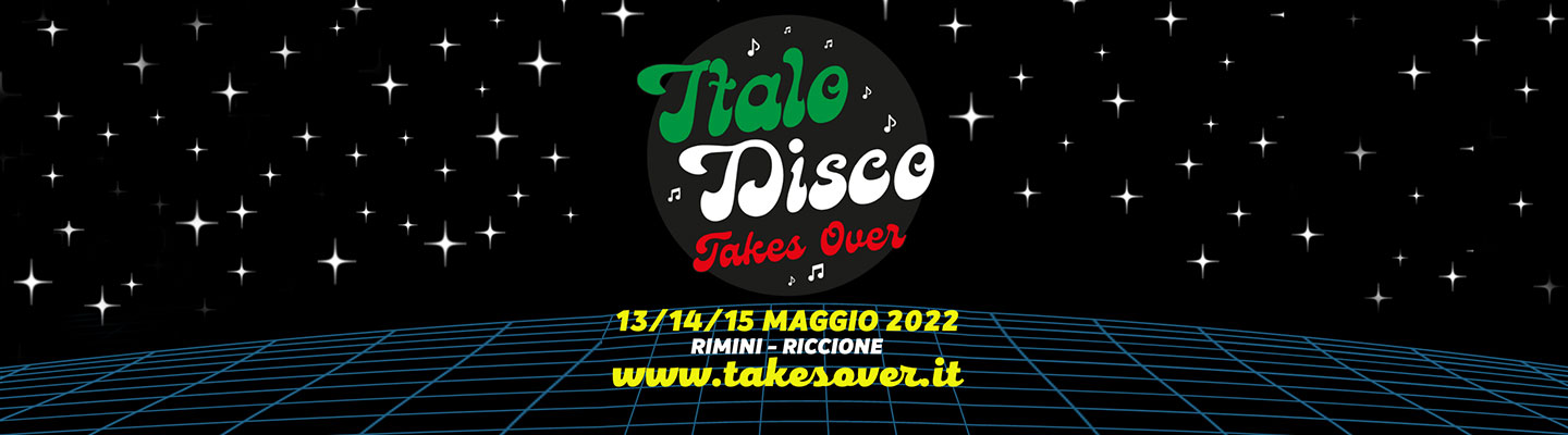 Takes Over ItaloDisco - Acquista i biglietti