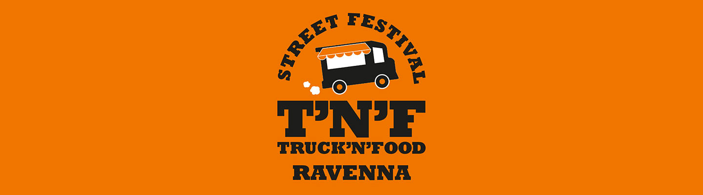 Truck’N’Food Street Festival a Ravenna