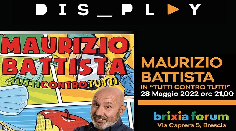 Al Dis_Play arriva Maurizio Battista in “Tutti contro tutti” posticipato al 26 novembre