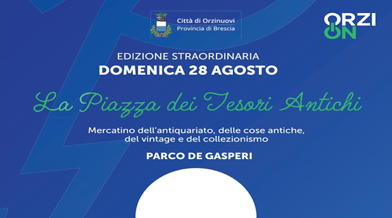 La Piazza dei Tesori Antichi: edizione speciale il 28 agosto