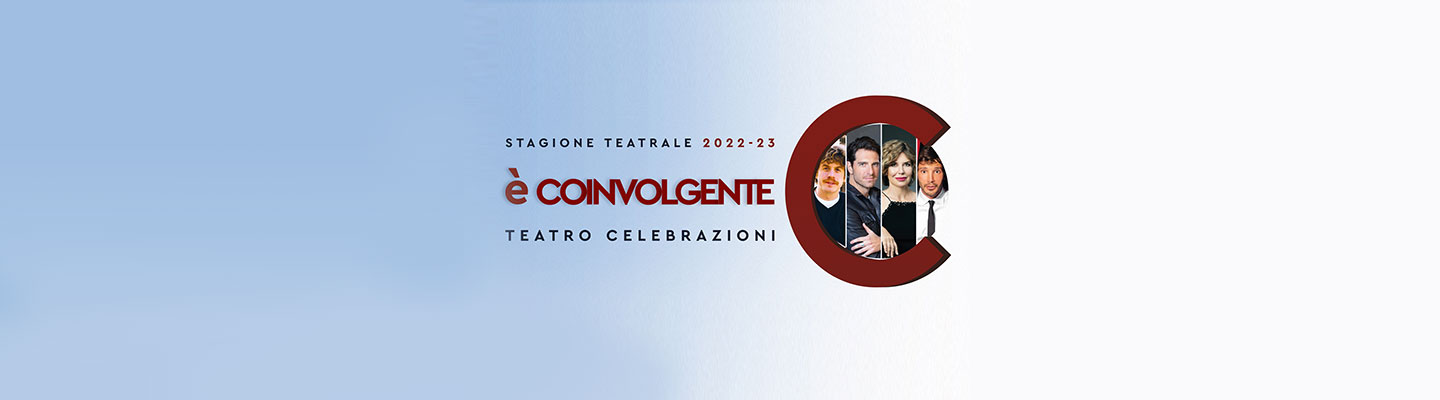 Teatro Celebrazioni - Stagione 2022/2023