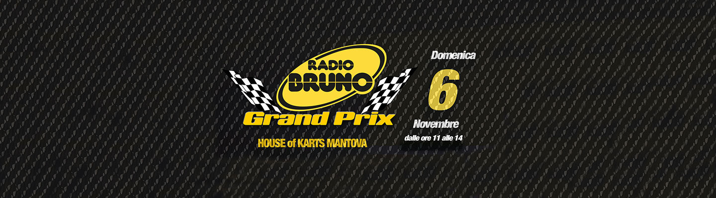 Radio Bruno Grand Prix House of Karts Mantova