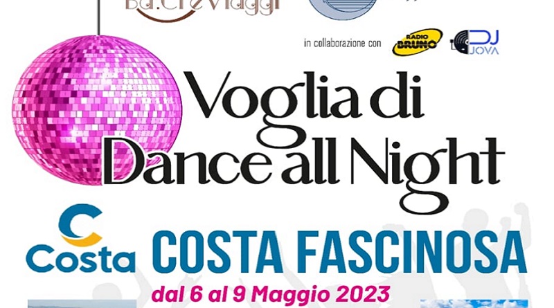 Parti insieme a noi con la nostra Mini Crociera nel Mediterraneo a tema "VOGLIA DI DANCE ALL NIGHT"