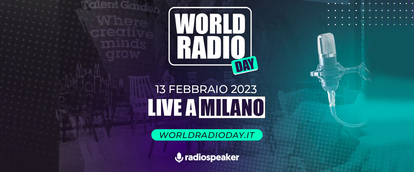 World Radio Day: il 13 febbraio la giornata-evento a Milano