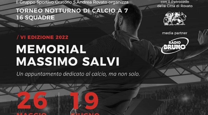 VII edizione del Memorial Massimo Salvi 2023, si inizia il 25 maggio