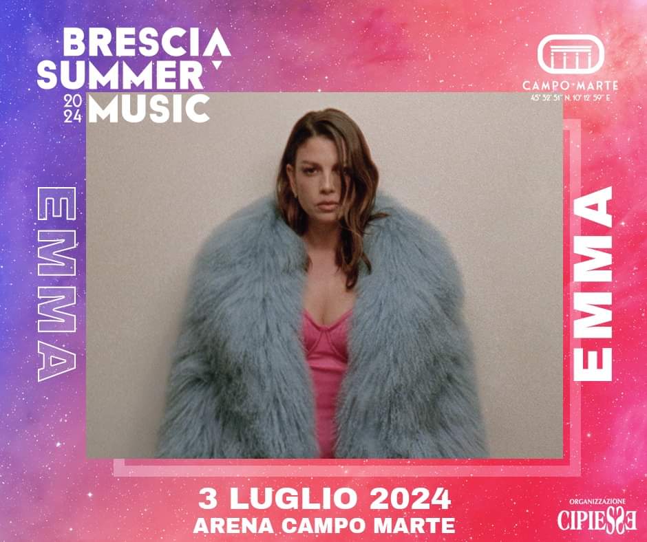Emma farà tappa anche a Brescia! IL 3 luglio, all'Arena Campo Marte