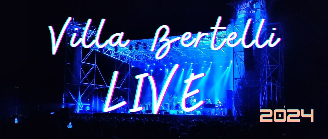 Villa Bertelli live 2024 ecco tutte le date