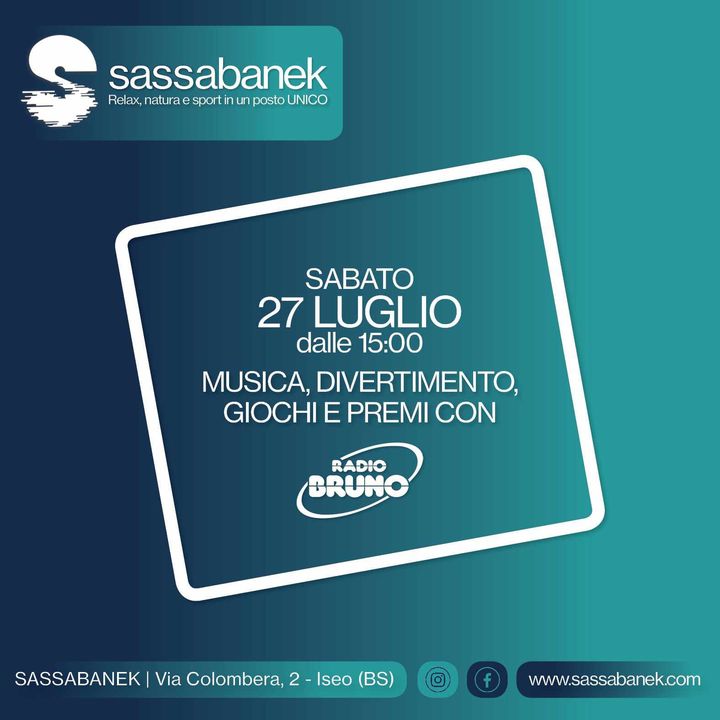 A Sassabanek musica, divertimento, giochi e premi con Radio Bruno Brescia