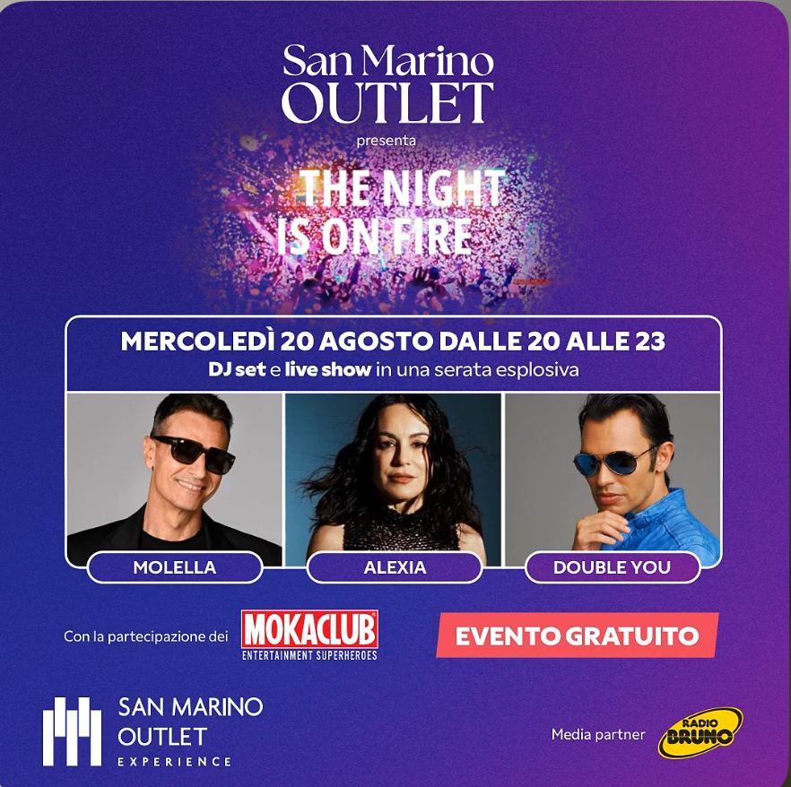 A SAN MARINO OUTLET C'E' THE NIGHT IS ON THE FIRE