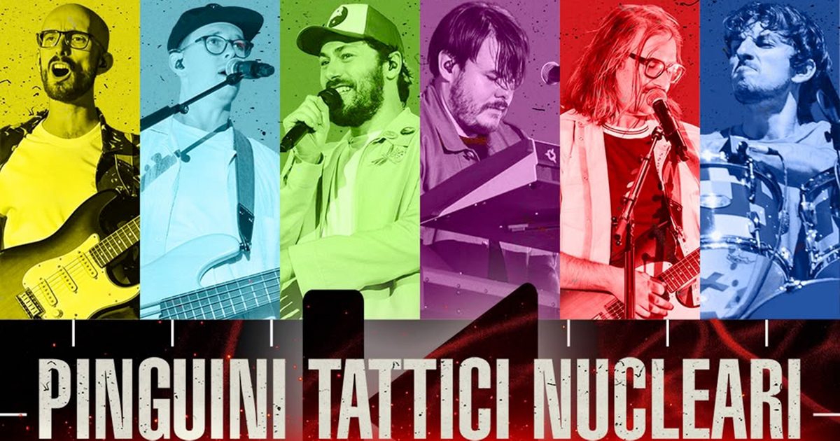 Pinguini Tattici Nucleari Pronti A Conquistare Gli Stadi Annunciato Il Pinguini Tattici Nucleari Pronti A Conquistare Gli Stadi Annunciato Il