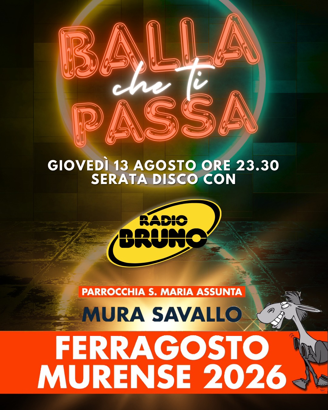 La notte di giovedì 13 agosto Radio Bruno accende il Ferragosto Murense!
