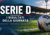 SERIE D – RISULTATI DELLA 4ª GIORNATA”